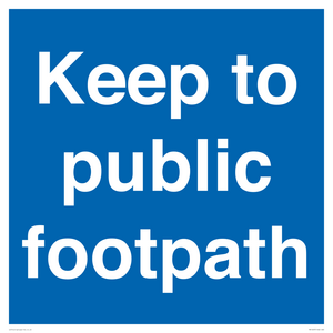 Keep to public footpath